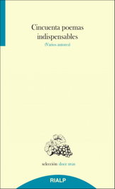 Cincuenta poemas indispensables, Autores, Varios - RIALP