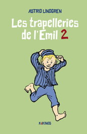Les trapelleries de l'Emil 2, Astrid Lindgren - KOKINOS EDITORIAL