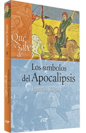 Verbo Divino, Que se sabe de... símbolos Apocalipsis - Ignacio Rojas Galvez