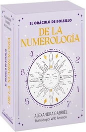 El Oráculo de Bolsillo de la Numerología, Gabriel Alexandra