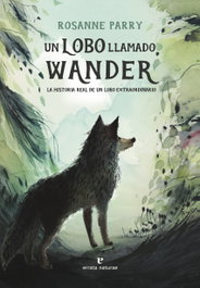 Errata Naturae, Un lobo llamado Wander - Rosanne Parry
