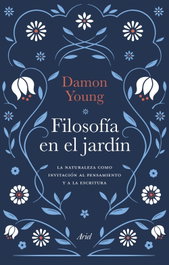 Filosofía en el jardín, Damon Young - ARIEL