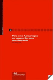 Para uma apropriação do legado europeu pela esquerda, Slavoj Zizek - EDIÇOES PEDAGO