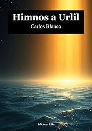 EDICIONES RILKE, 69.HIMNOS A URLIL.(POESIA) - EDICIONES RILKE