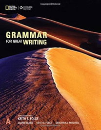 NATIONAL GEOGRAPHIC LEARNING, Grammar for Great Writing Level A Student Book - VV.AA. - 2018