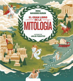 MONTENA, EL GRAN LIBRO DE LA MITOLOGÍA - Rosa Navarro