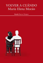 Volver a cuándo, María Elena Morán - SIRUELA