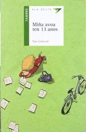 Miña avoa ten 13 anos, Xosé Carballude Blanco - TAMBRE-EDELVIVES
