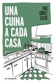 Una cuina a cada casa, Pau Gómez - LA CAMPANA