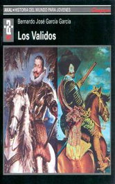 Validos, Bernardo Garcia Garcia - AKAL