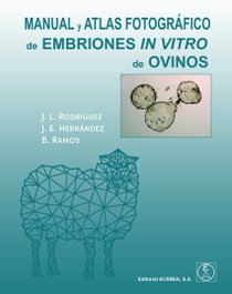 ACRIBIA, MANUAL Y ATLAS FOTOGRAFICO DE EMBRIONES IN VITRO DE OVINOS - VVAA