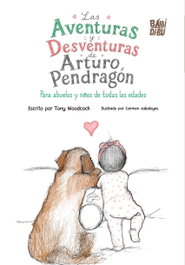 BABIDI-BU, Las Aventuras y Desventuras de Arturo Pendragon