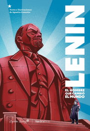 Lenin: El hombre que cambió el mundo, Agustín Comotto - NORDICA LIBROS