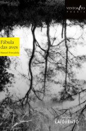 Fábula de Aves, Manuel Forcadela - LAIOVENTO (IBD)