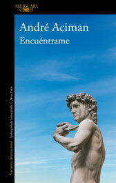 Encuéntrame, André Aciman - ALFAGUARA