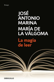 La magia de leer, José Antonio Marina/María De La Valgoma - DEBOLSILLO