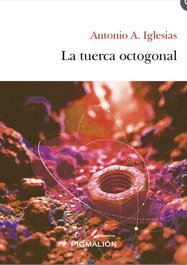 La tuerca octogonal, Antonio A. Iglesias - SIAL PIGMALION
