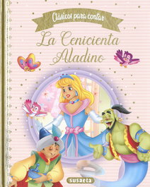 SUSAETA EDICIONES, La Cenicienta - Aladino - SUSAETA EDICIONES