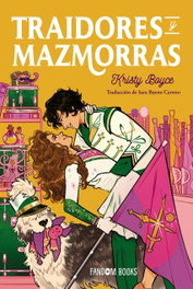 Traidores y mazmorras, Kristy Boyce - FANDON BOOKS