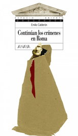 Continúan los crímenes en Roma, Emilio Calderón - ANAYA