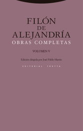 Obras Completas: Volumen V, Filón de Alejandría - TROTTA EDITORIAL