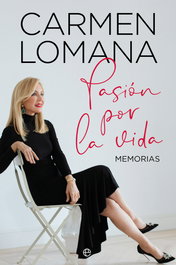 Pasión por la vida, Carmen Lomana - LA ESFERA DE LOS LIBROS