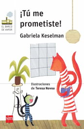 SM, ¡Tu me prometiste! - Teresa Novoa