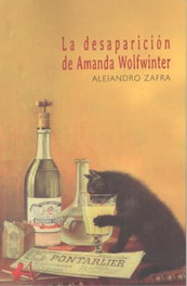 LA DESAPARICIÓN DE AMANDA WOLFWINTER, Alejandro Zafra - EDITORIAL ADARVE