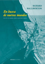 En busca de nuevos mundos, Richard Halliburton - ABADA EDITORES