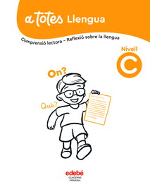 EDEBE, Llengua. Nivell C - (CAT).(25).QUAD.LLENGUA NIVELL C (PRIMARIA) A TOPE