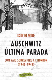 Auschwitz: última parada, Eddy de Wind - LABUTXACA
