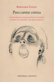 Para cantar ceniza, Bernard Engel - CANTICO EDITORIAL