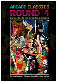 Tebeos Dolmen Editorial S.L. Arcade Classics Round 4: En busca de los arcades perdidos