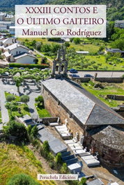 XXXIII contos e o último gaiteiro, Manuel Cao Rodríguez - PERUCHELA EDICIONS