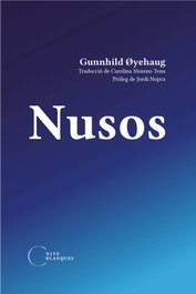 NUSOS, Gunhild Oyehaug - Nits Blanques