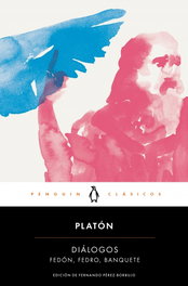 PENGUIN CLASICOS, Diálogos: Fedón, Fedro, Banquete - Platón