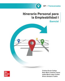 MC GRAW HILL INTERAMERICANA, Itinerario Personal para la Empleabilidad I. Esencial, Cristina Durán Calleja - MC GRAW HILL INTERAMERICANA
