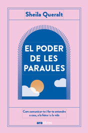 El poder de les paraules, Sheila Queralt Estevez - ARA LLIBRES