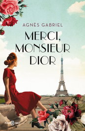 Merci, monsieur Dior, Agnes Gabriel - PLAZA & JANES