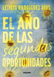 El año de las segundas oportunidades, Leticia Rodríguez Ríos - RBA MOLINO