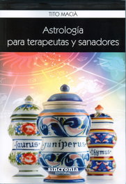 Astrología para terapeutas y sanadores, Tito Macià - SINCRONIA