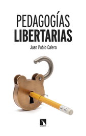 Pedagogías libertarias, Juan Pablo Calero - Catarata