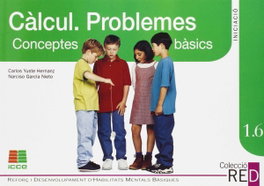 ICCE PUBLICACIONES, Calcul. Problemes. Conceptes basics numerics. Reforç - ICCE PUBLICACIONES