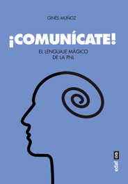 ¡Comunícate!, Ginés Muñoz - EDAF EDITORIAL