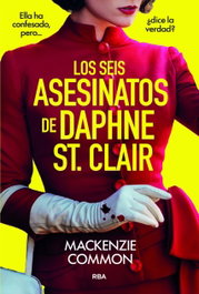 Los seis asesinatos de Daphne St. Clair, MacKenzie Common - RBA