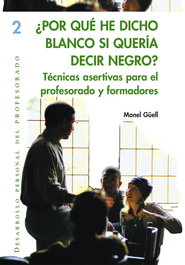 ¿Por qué he dicho blanco si quería decir negro?, Manuel Guell Barcelo - GRAO
