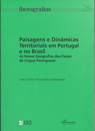 Iberografias 26: Paisagens e Dinâmicas Territoriais em Portugal e no Brasil, Lúcio Cunha, Rui Jacinto (coord.) - Âncora Editora