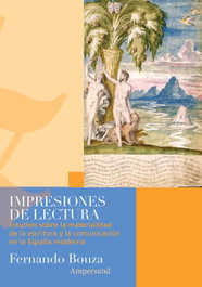 Impresiones de lectura, Fernando Bouza Álvarez - AMPERSAND