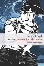 Sexualidad en la generación del rollo, Natalia Barcáiztegui Jadraque - RIALP