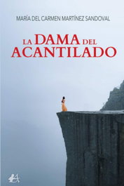 La dama del acantilado, María del Carmen Martínez Sandoval - EDITORIAL ADARVE
